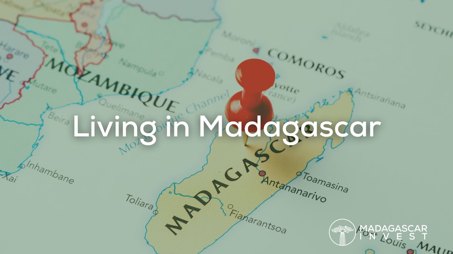 a map of madagascar with the words overlay living in madagascar az well as the madagascar invest logo
