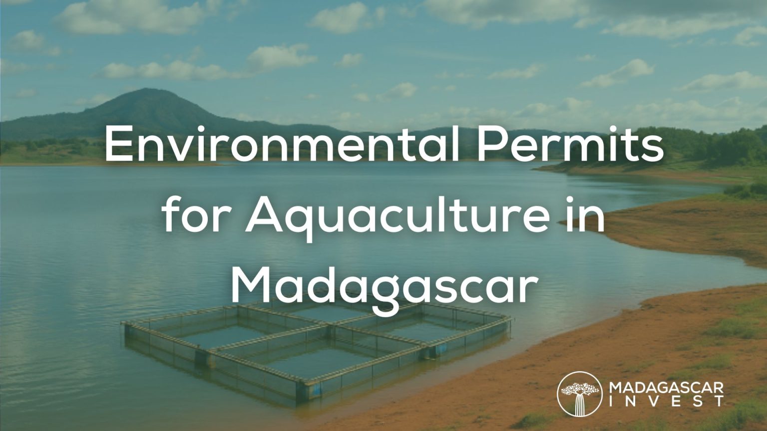 Navigating Environmental Permits for Aquaculture Activities in Madagascar