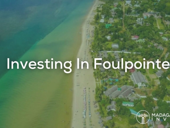 Investir à Foulpointe : Vie quotidienne et opportunités d'affaires