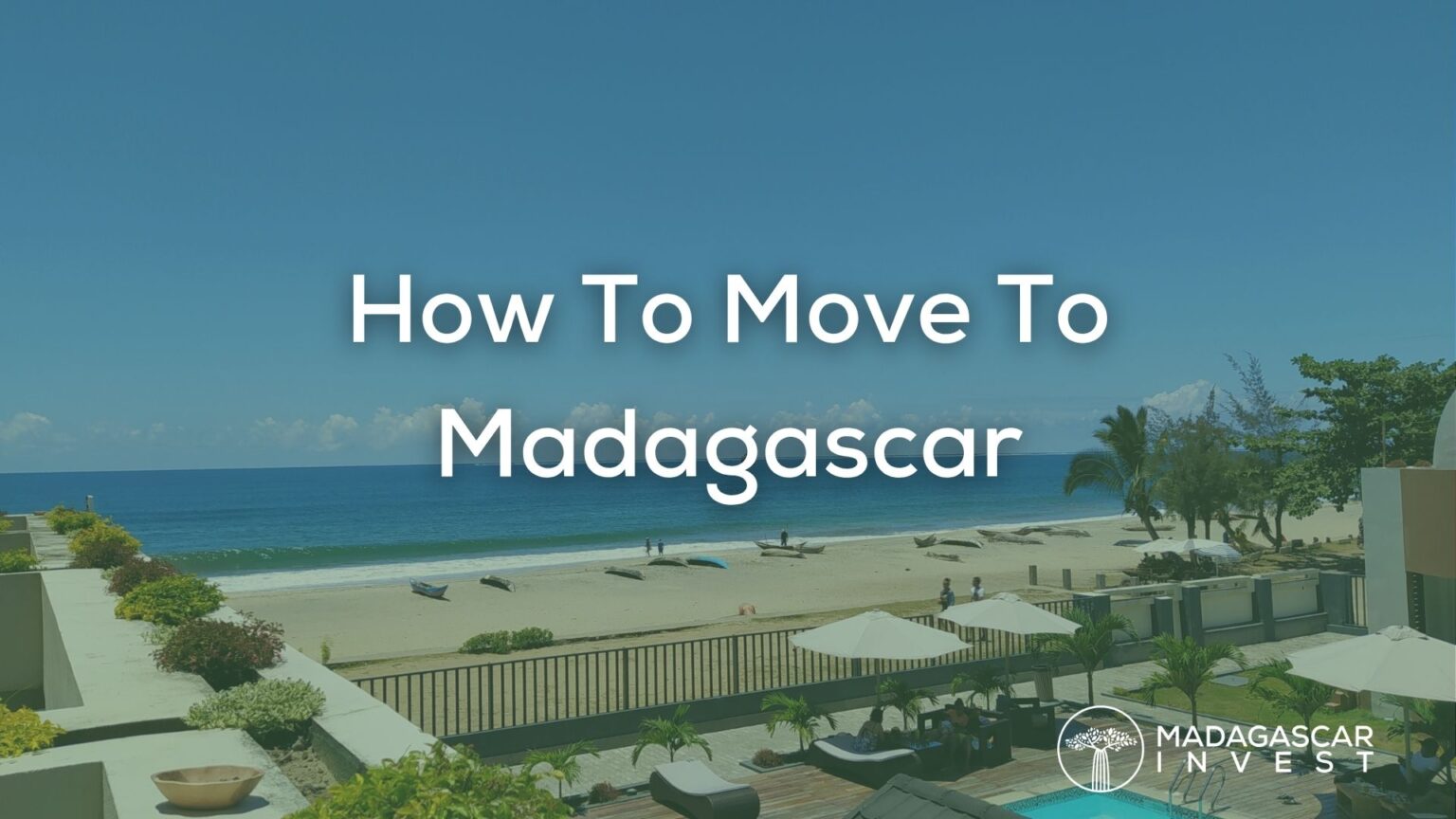 How To Move To Madagascar