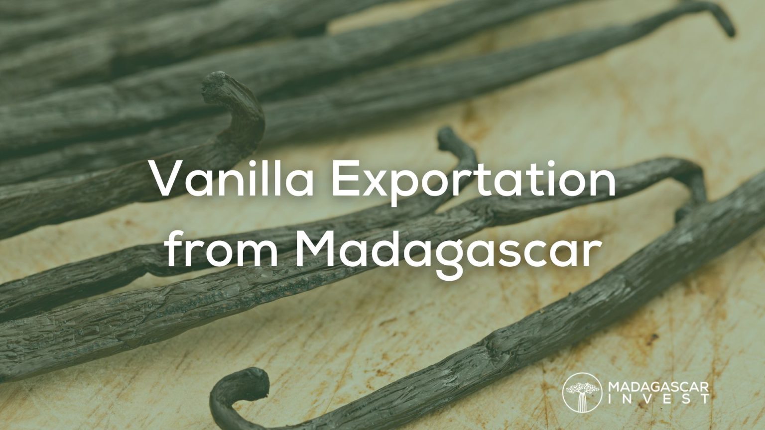 Vanilla Exportation from Madagascar